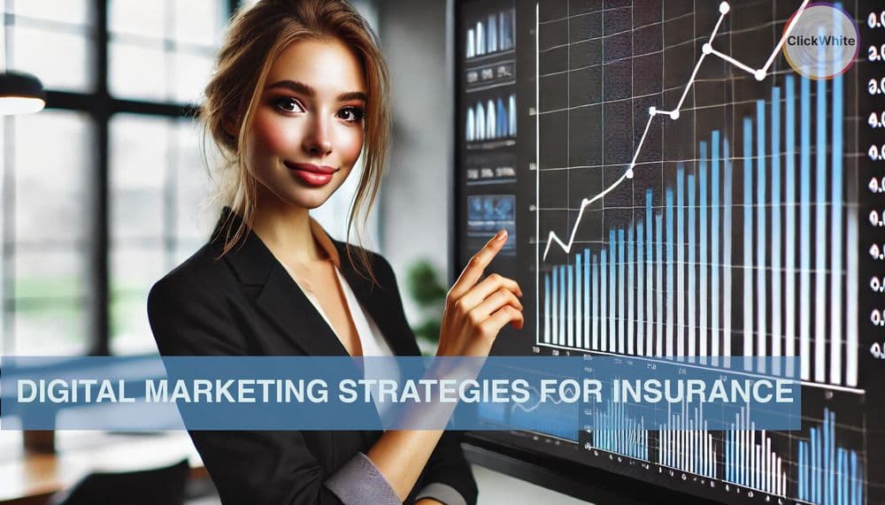 Digital Marketing Strategies for Insurance Companies in 2024: Boosting Engagement and Sales